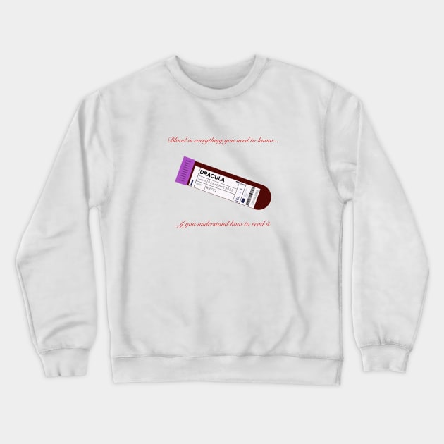 Dracula -Claes Bang (Blood Sample) Crewneck Sweatshirt by Catrina1903